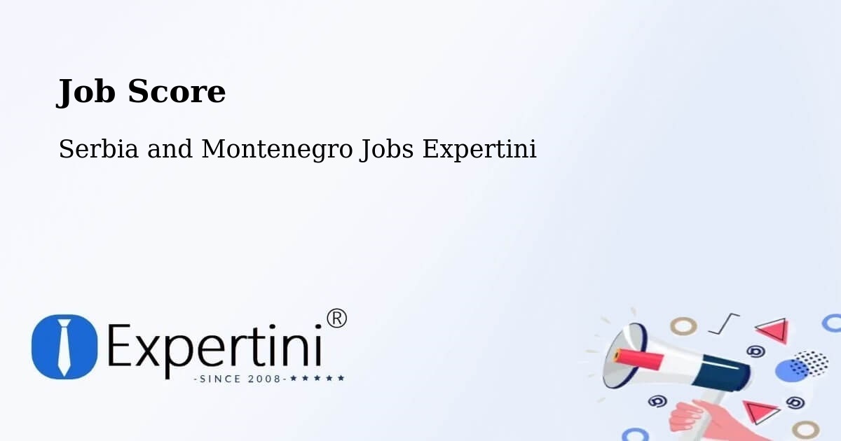 Job Score & Job Description Score Tool – Mirabel - Serbia and Montenegro Jobs Expertini