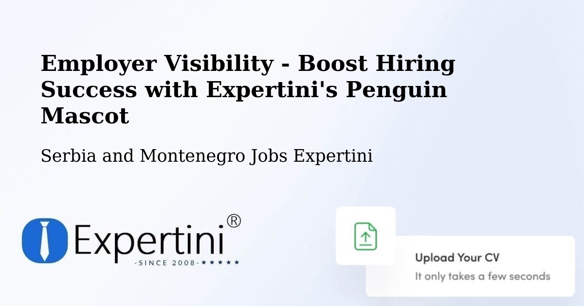 CV and Resume Visibility Optimization – Mirabel - Serbia and Montenegro Jobs Expertini